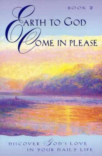 Earth to God, Come in Please… Book 2: – Paperback, by Harold Klemp – Very Good