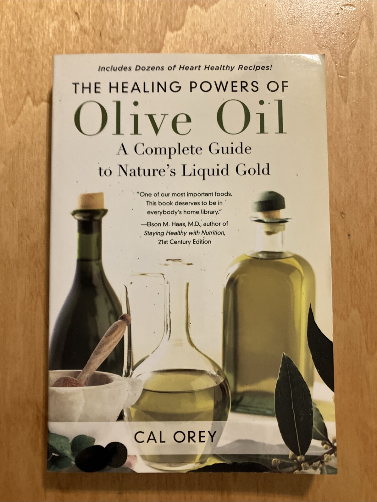Healing Powers of Olive Oil by Cal Orey