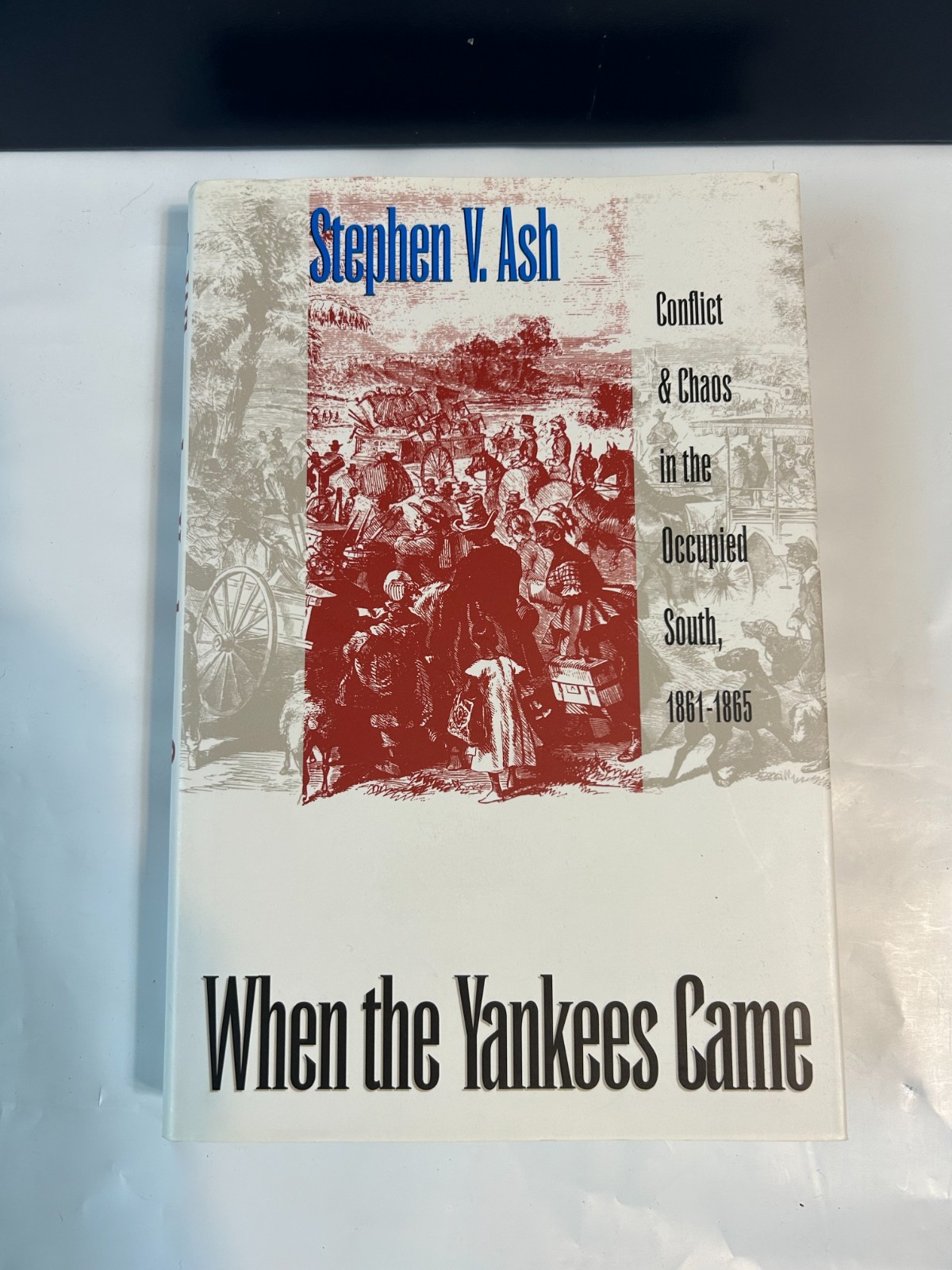 Book When the Yankees Came Conflict – VERY GOOD Ash HC DJ Civil War South