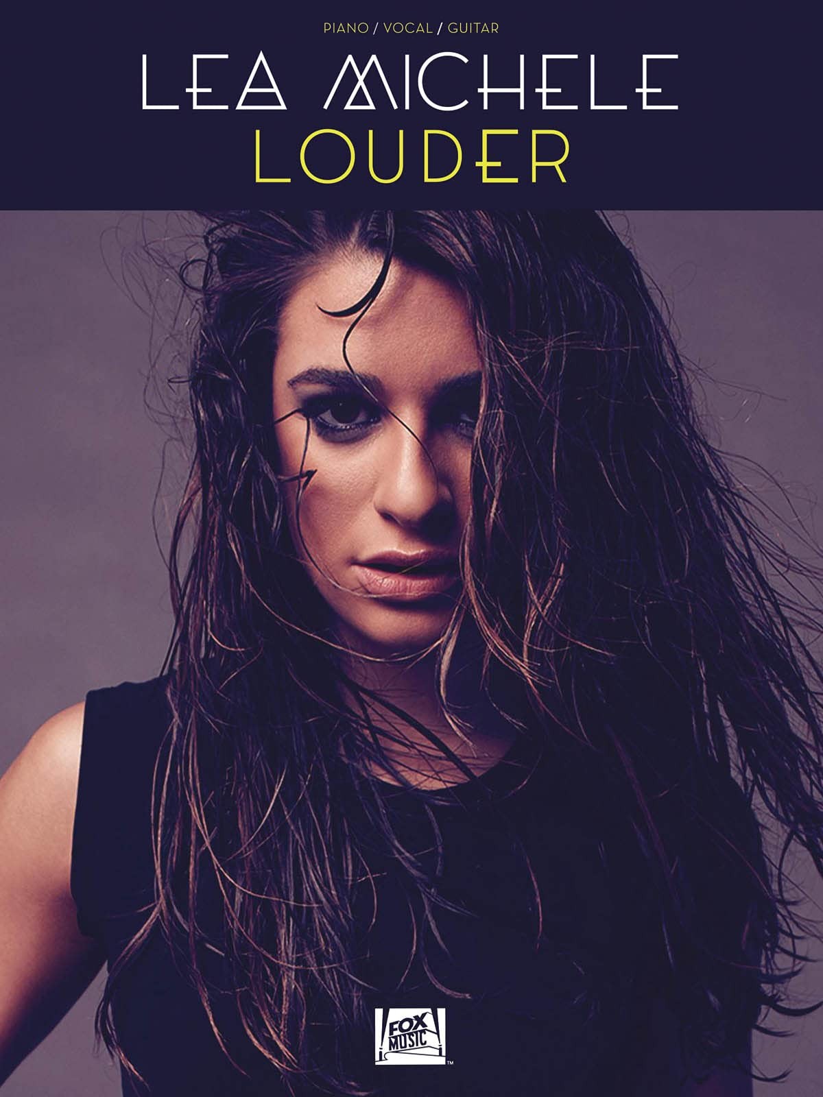 Lea Michele – Louder – Piano, Vocal and Guitar Chords
