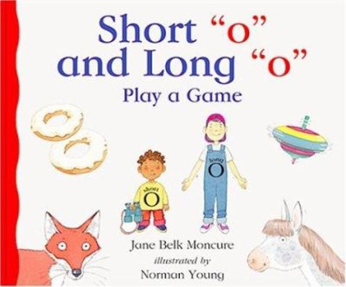 Short “O” and Long “O” Play a Game Hardcover Jane Belk Moncure