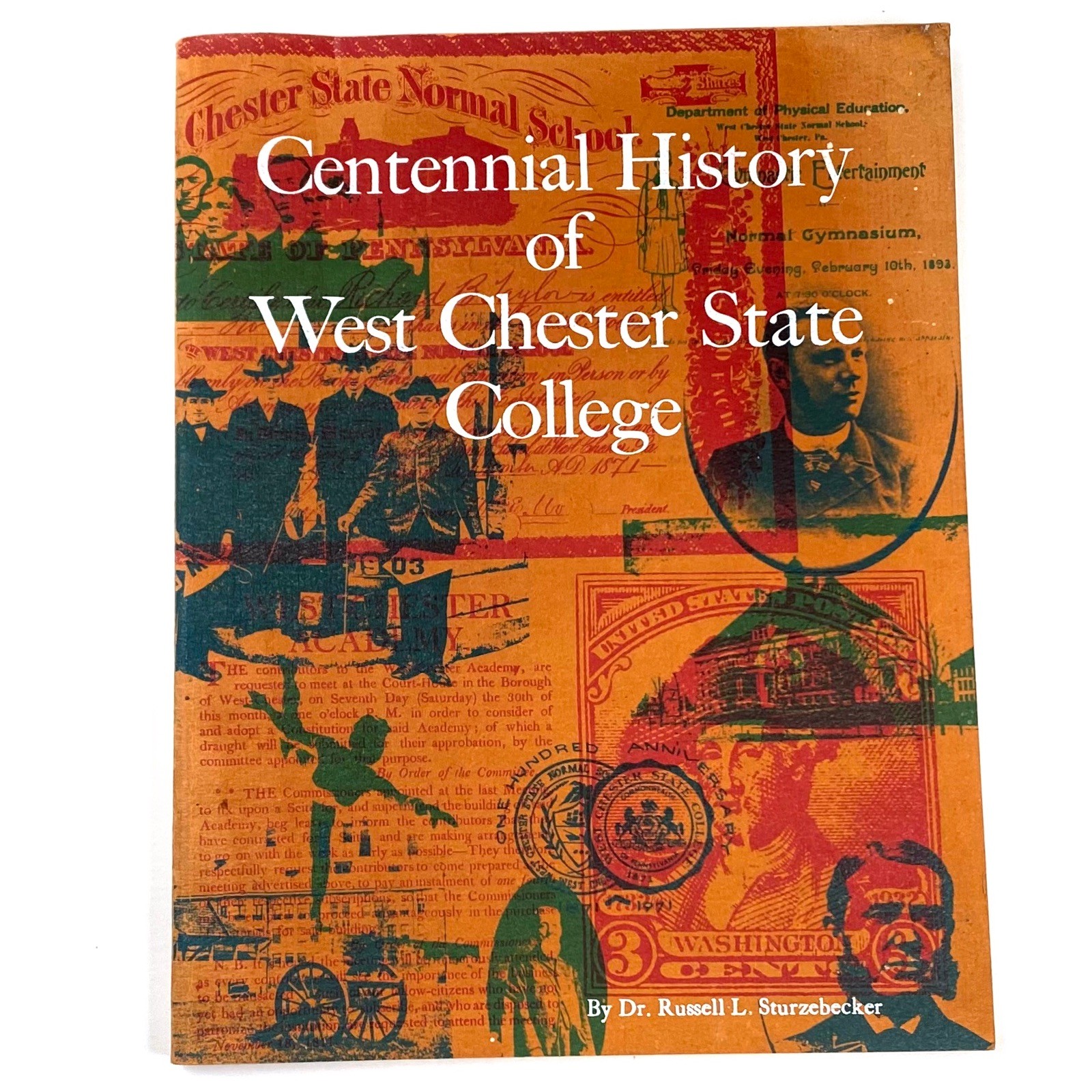 1971 Centennial History West Chester State College: Sturzebecker See Cpondition