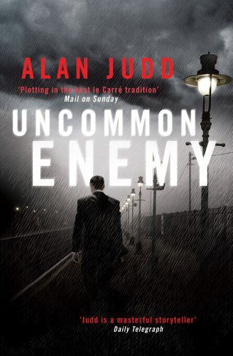 Uncommon Enemy By Alan Judd