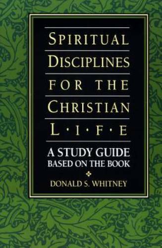 Spiritual Disciplines for the Christian Life Study Guide (Life and M – VERY GOOD