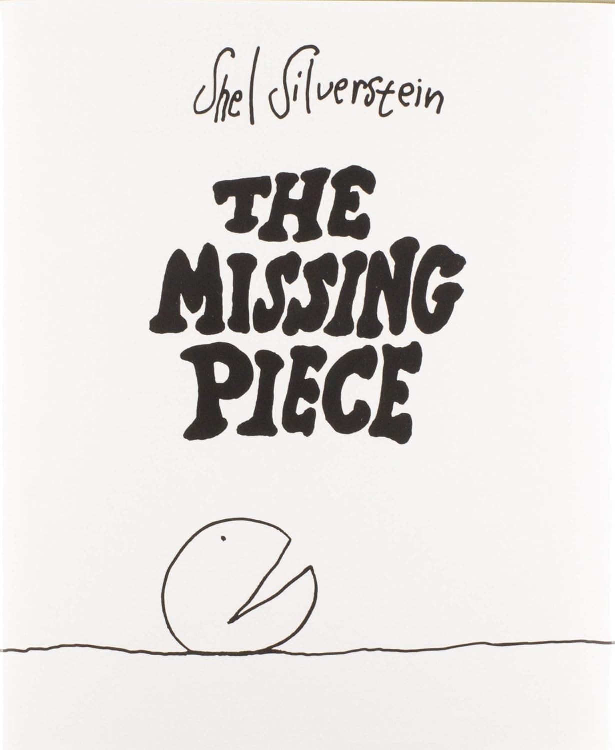 The Missing Piece – hardcover Silverstein, Shel