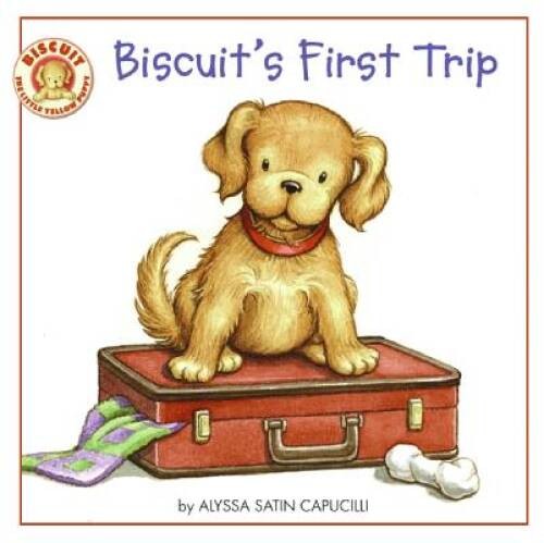 Biscuit’s First Trip – Paperback By Capucilli, Alyssa Satin – VERY GOOD