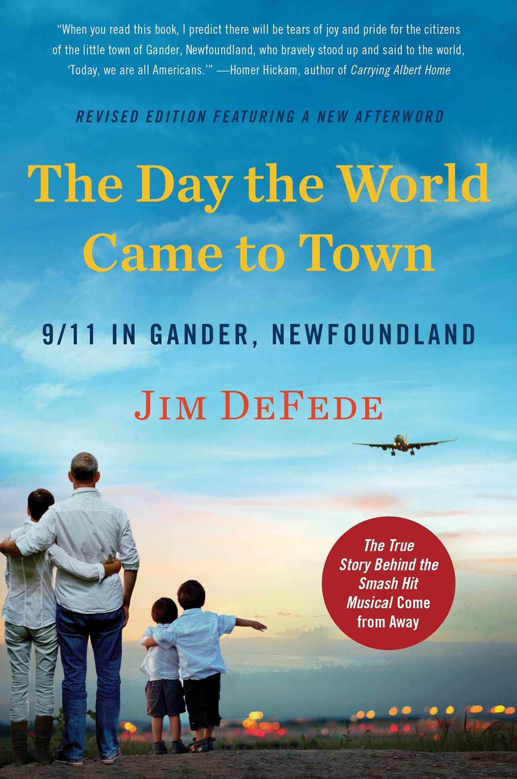 Day the World Came to Town Updated Edition: 9/11 in Gander… – Jim DeFede