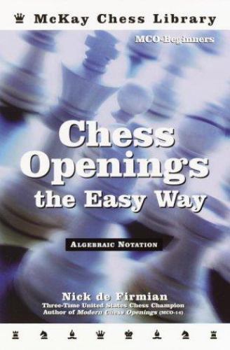 Chess Openings the Easy Way by Nick Defirmian (2003, Trade Paperback)