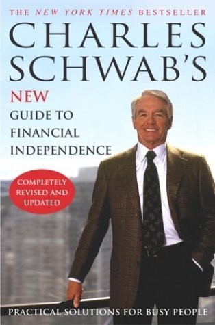 Charles Schwab’s New Guide to Financial Independence Completely Revised and Upd