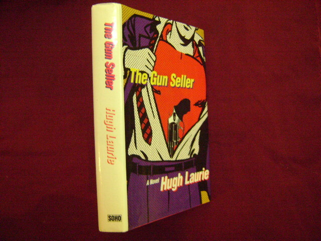 Laurie, Hugh. The Gun Seller. A Novel. 1996. Very scarce in this condition.