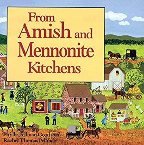From Amish and Mennonite Kitchens Paperback Phyllis Good