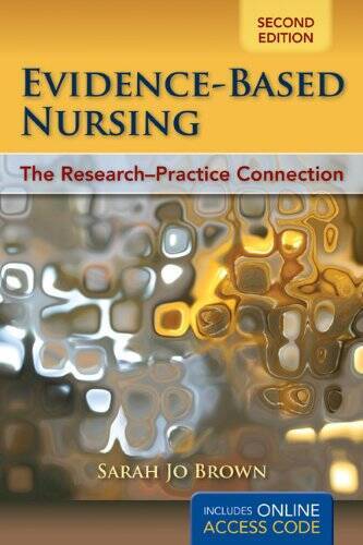 Evidence-Based Nursing: The Research-Practice Connection – Paperback – GOOD