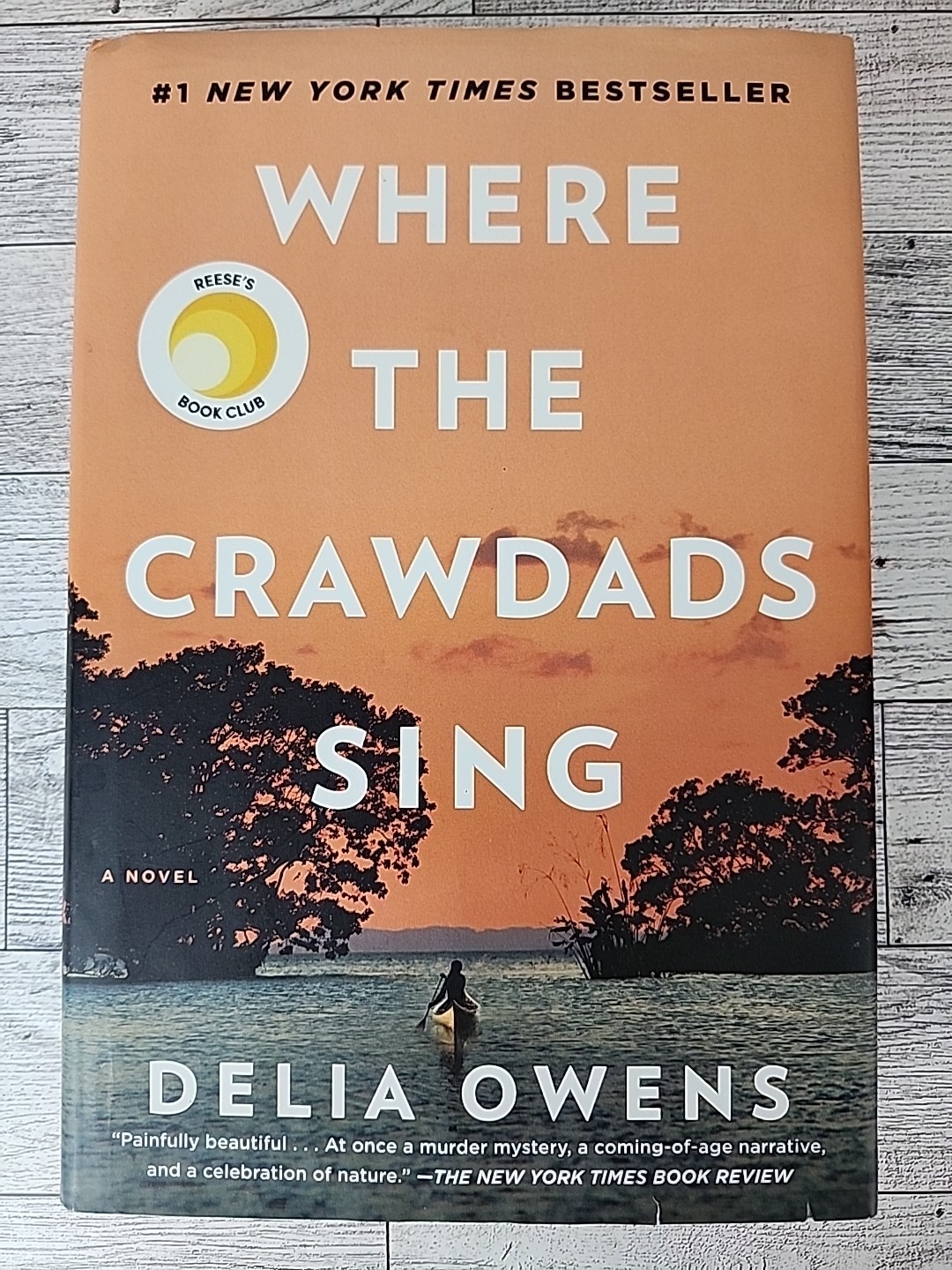 Where the Crawdads Sing: Reese’s Book Club – hardcover By Delia Owens Very Good