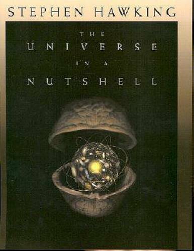 The Universe in a Nutshell – Hardcover By Stephen William Hawking – GOOD