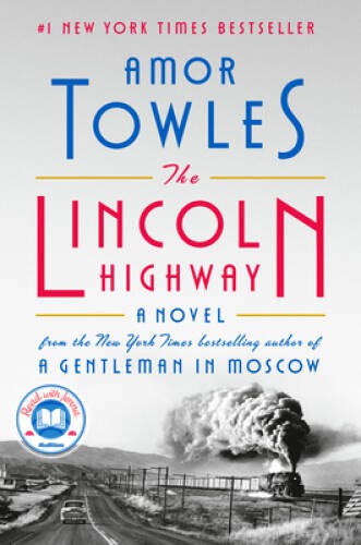 The Lincoln Highway: A Novel – Hardcover By Towles, Amor – GOOD