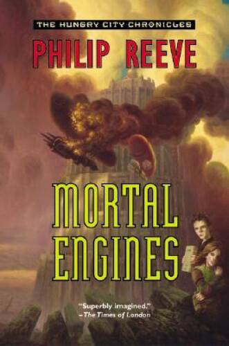 Mortal Engines (The Hungry City Chronicles) – Hardcover By Reeve, Philip – GOOD