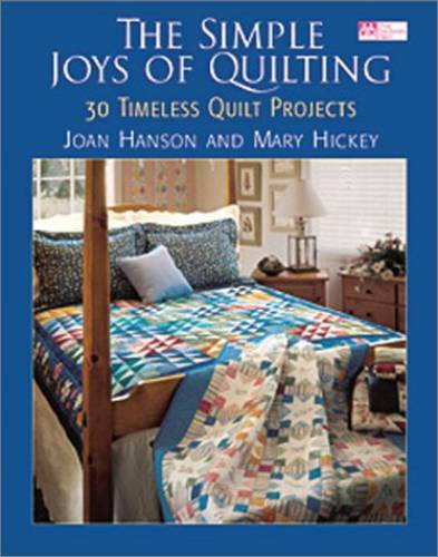 The Simple Joys of Quilting: 30 Timeless Quilt Projects (That Patchwork – GOOD