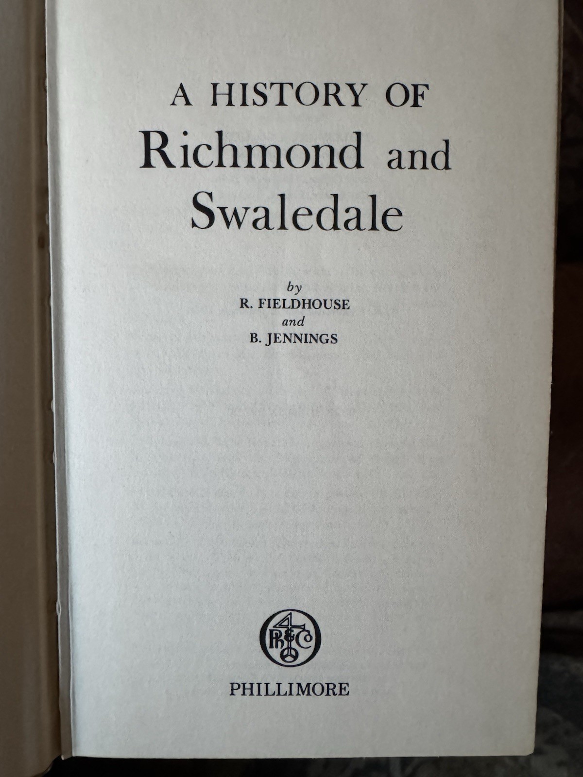 A History of Richmond and Swaledale by R. Fieldhouse and B. Jennings