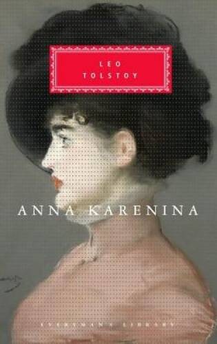 Anna Karenina (Everyman’s Library) – Hardcover By Leo Tolstoy – GOOD