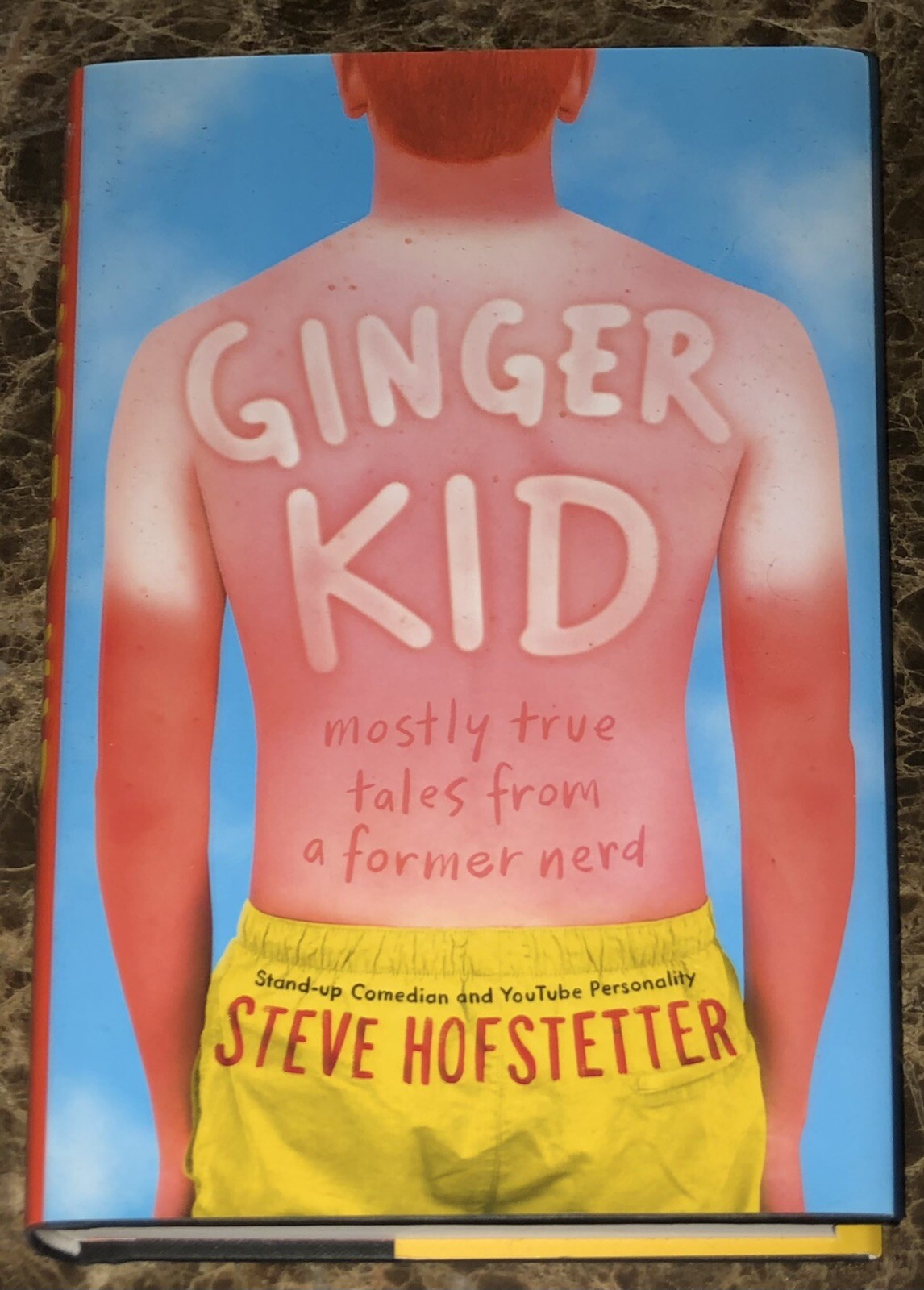 Ginger Kid: Mostly True Tales From A Former Nerd Steve Hofstetter Autographed
