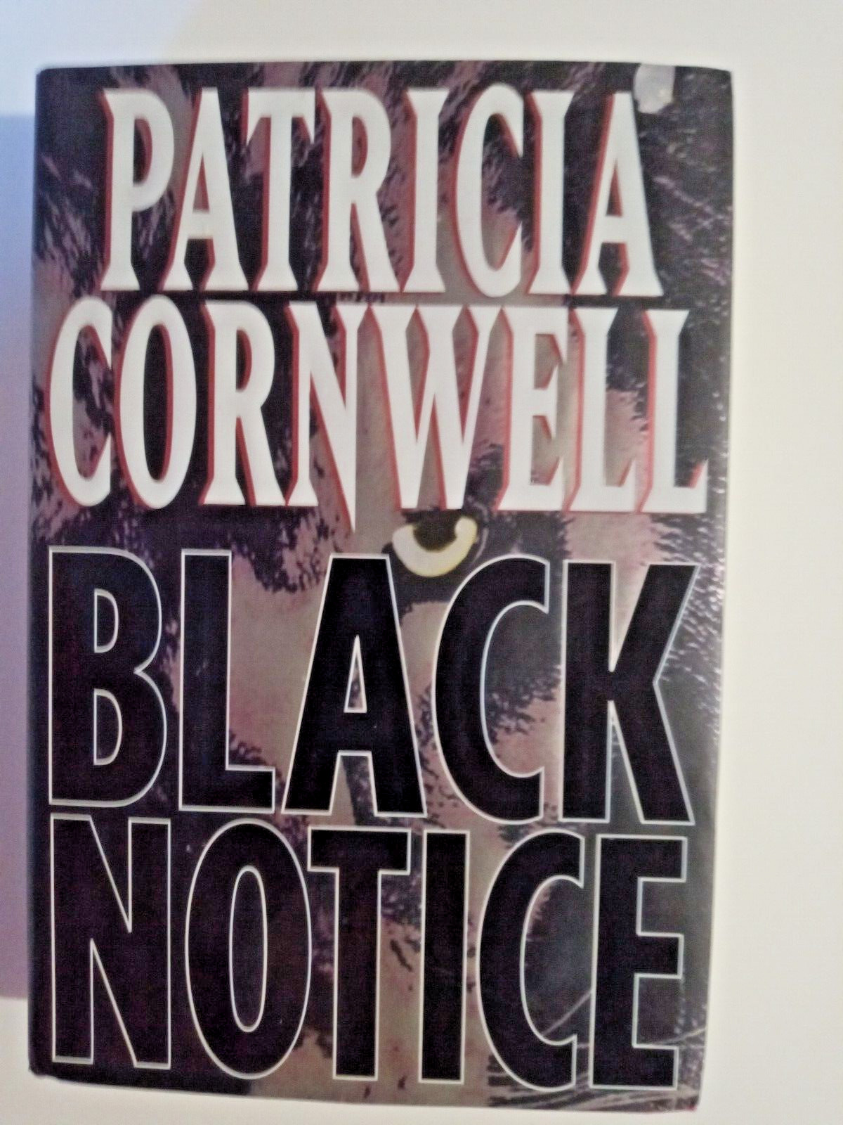 Kay Scarpetta Ser.: Black Notice by Patricia Cornwell (1999, Hardcover)