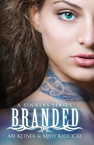 Branded (A Sinner Series), Abi Ketner,Missy Kalicicki, Very Good Book