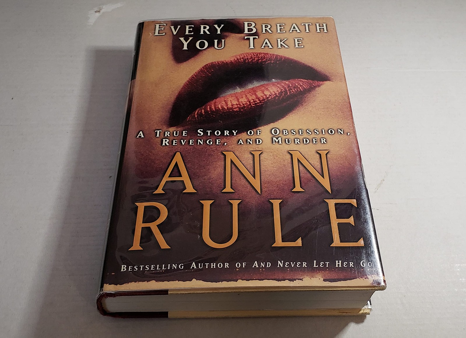 Every Breath You Take: A True Story of Obsession, Revenge, and Murder