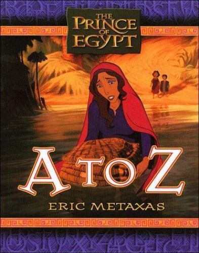 The Prince of Egypt: A to Z – 0849958504, Eric Metaxas, hardcover