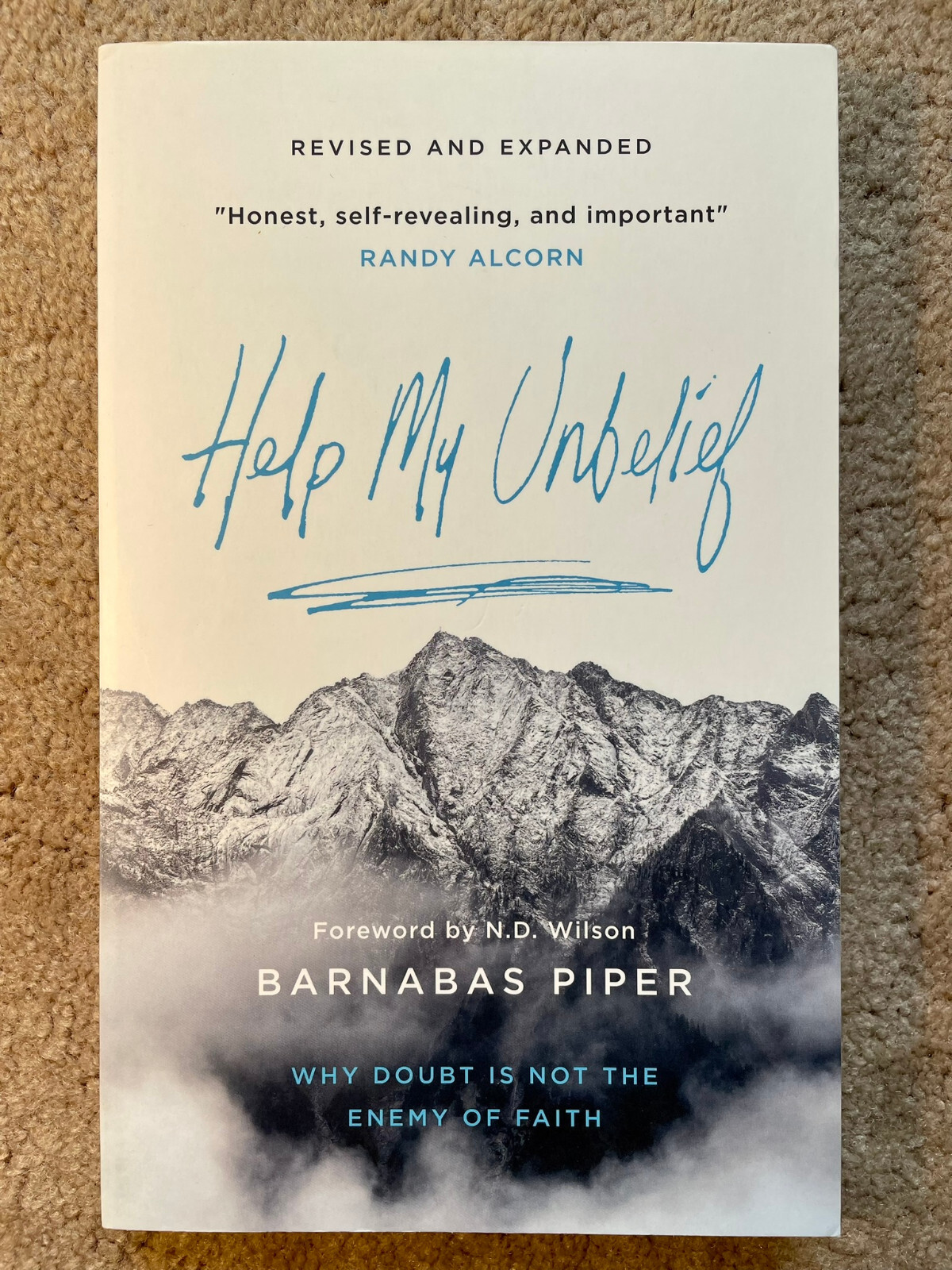 Help My Unbelief : Why Doubt Is Not the Enemy of Faith by Barnabas Piper (2020)