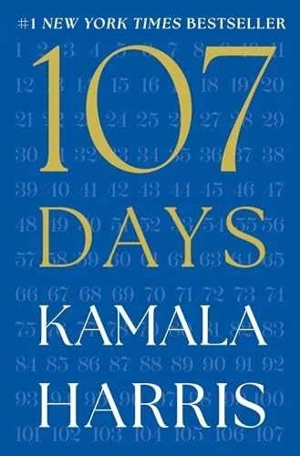 107 Days by Kamala Harris, Hardcover w/ Jacket 2025, BRAND NEW
