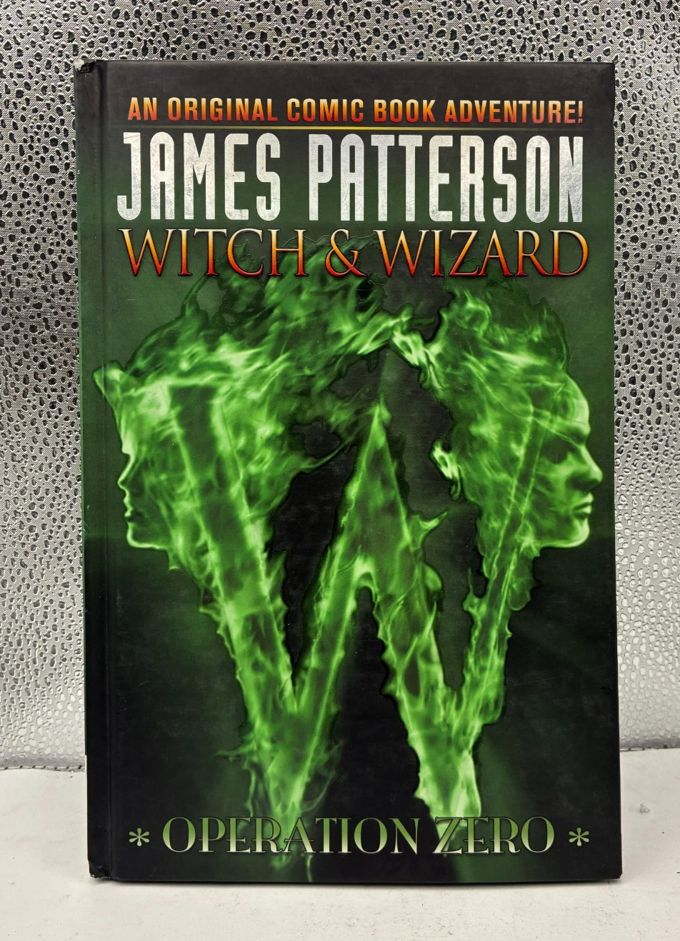 Witch and Wizard Volume 2 Operation Zero Hardcover