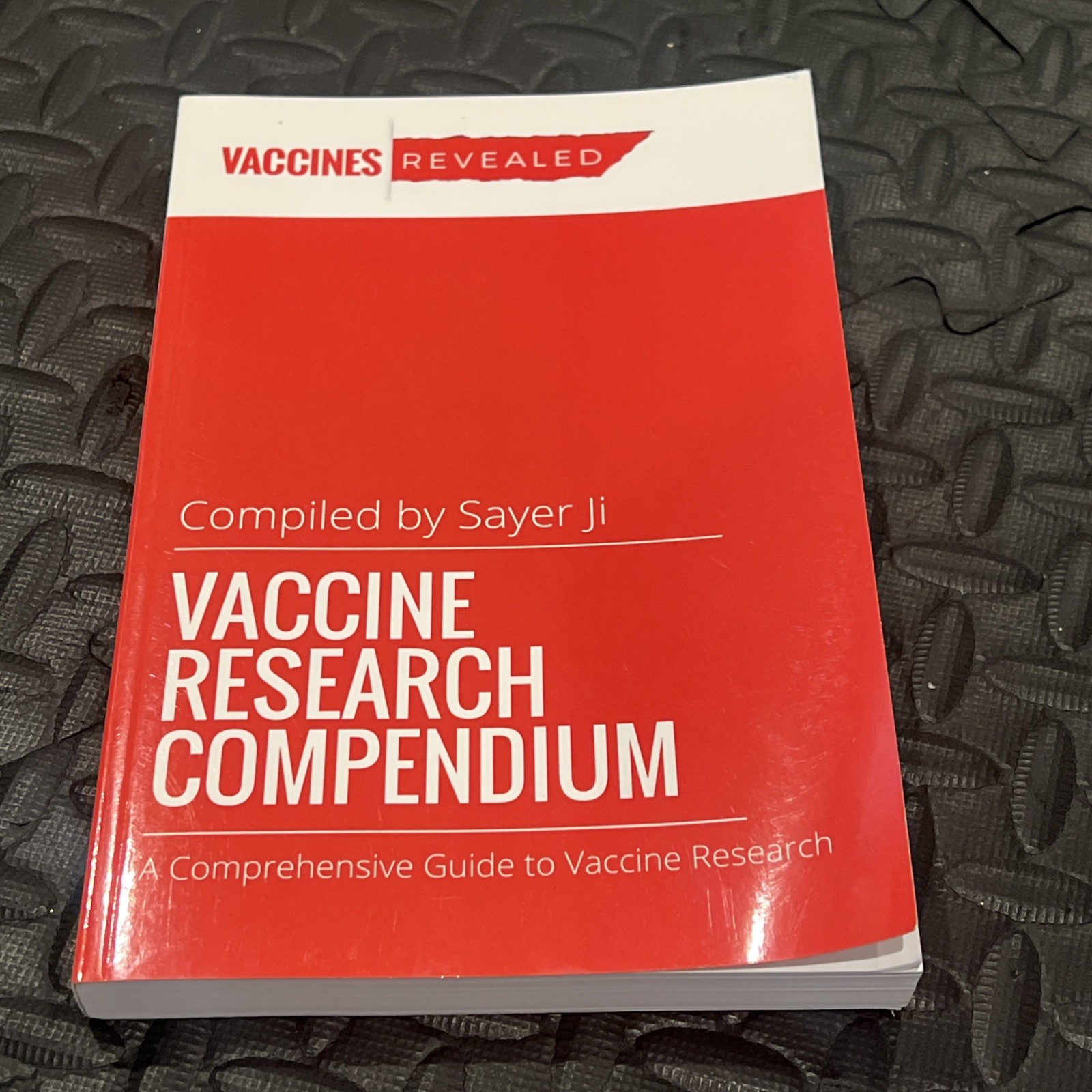 VACCINE RESEARCH COMPENDIUM Sayer Ji SCARCE MEDICAL PUBLICATION 2017