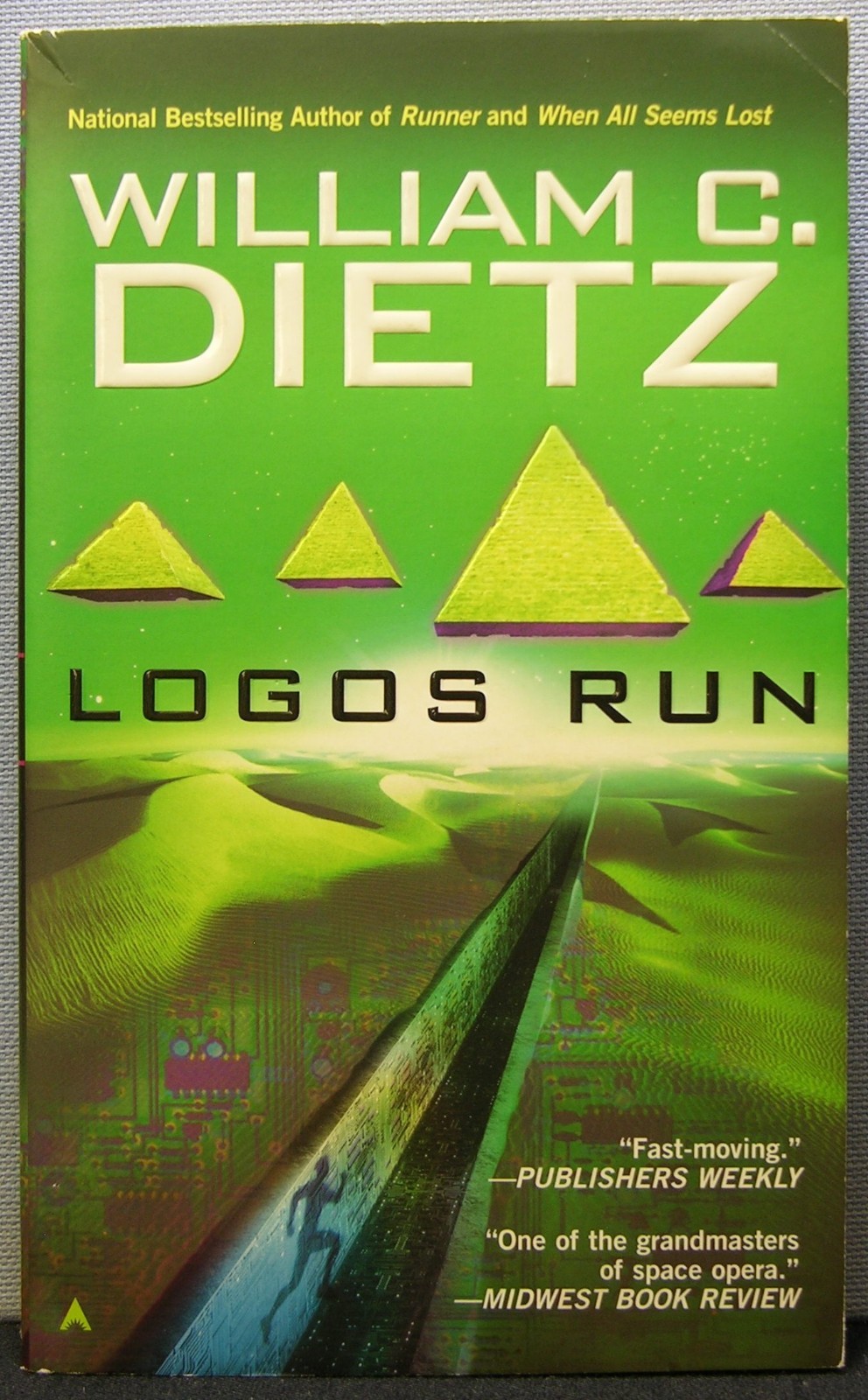 Dietz, William C. – Logos Run [Jak Rebo #2] PB 1st Printing 2007 Fine+