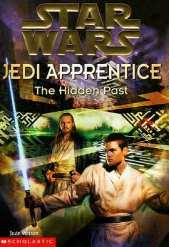 The Hidden Past (Star Wars: Jedi Apprentice, Book 3) – ACCEPTABLE