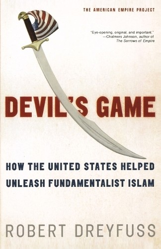 Robert Dreyfuss Devil’s Game (Paperback) (UK IMPORT)