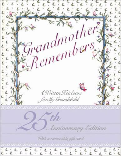 Grandmother Remembers: A Written Heirloom for My Grandchild by Levy, Judith