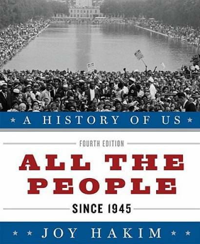 A History of US: All the People: Since 1945 A History of US Book Ten – GOOD