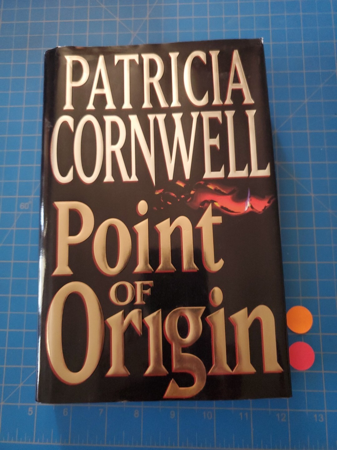 Kay Scarpetta Ser.: Point of Origin by Patricia Cornwell (1998, Hardcover,…
