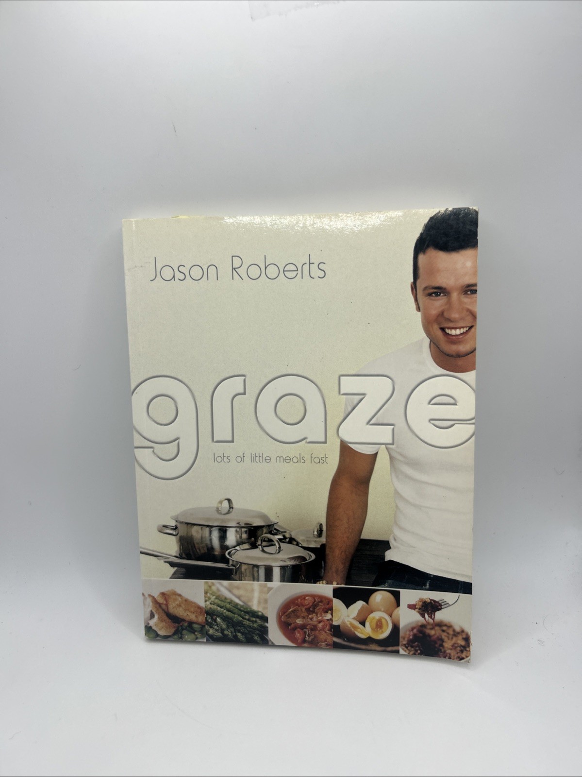 Graze Lots of Little Meals Fast by Jason Roberts Paperback Cookbook Recipes Food