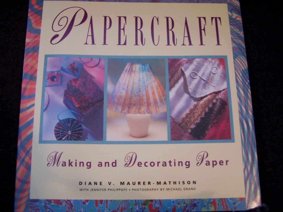 Papercraft: Making and Decorating Paper – paperback Philippoff, Jennifer|Mau…