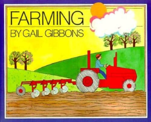 Farming – Hardcover By Gibbons, Gail – GOOD