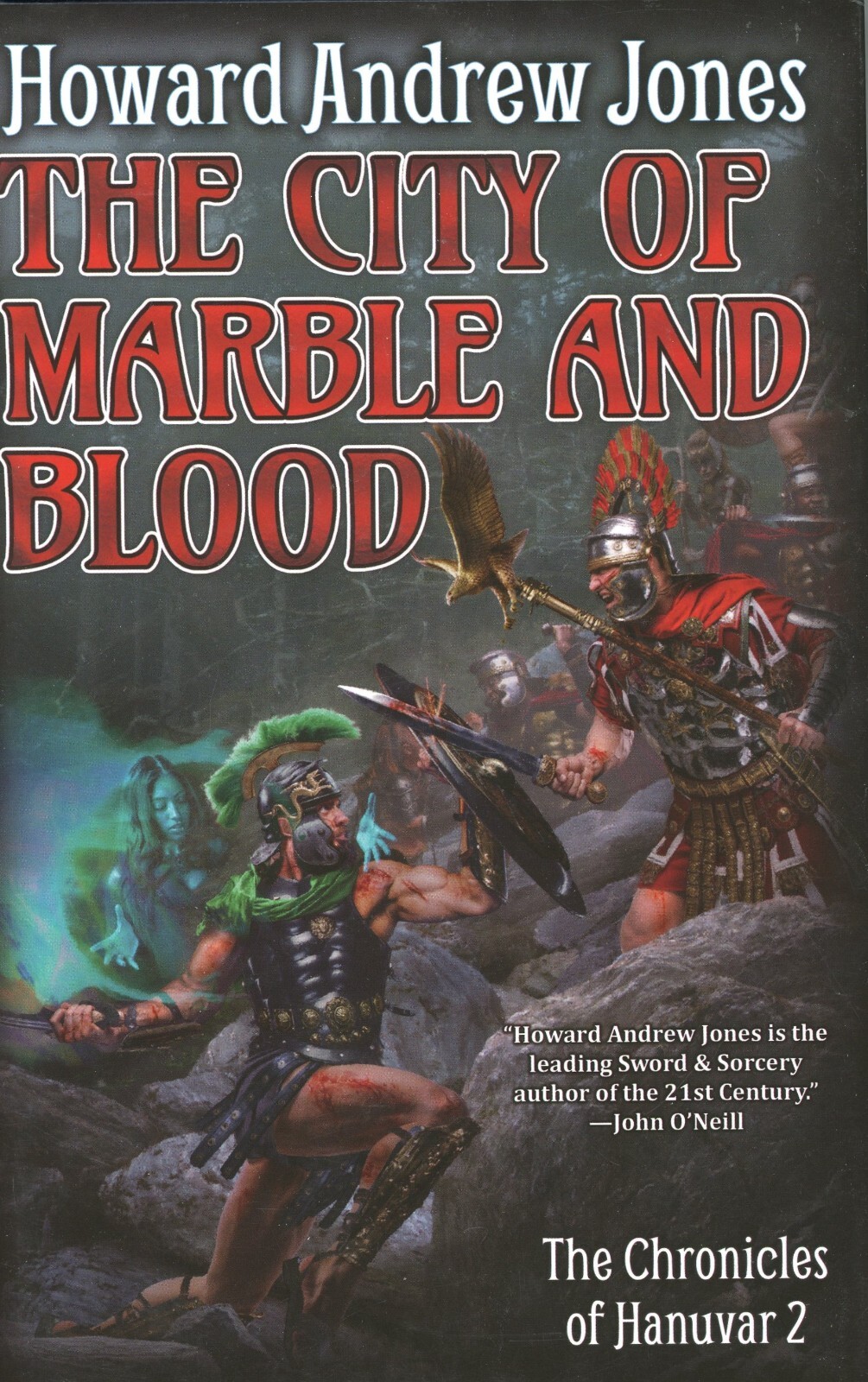 City of Marble and Blood. Chronicles of Hanuvar 2. Howard Andrew Jones. HB