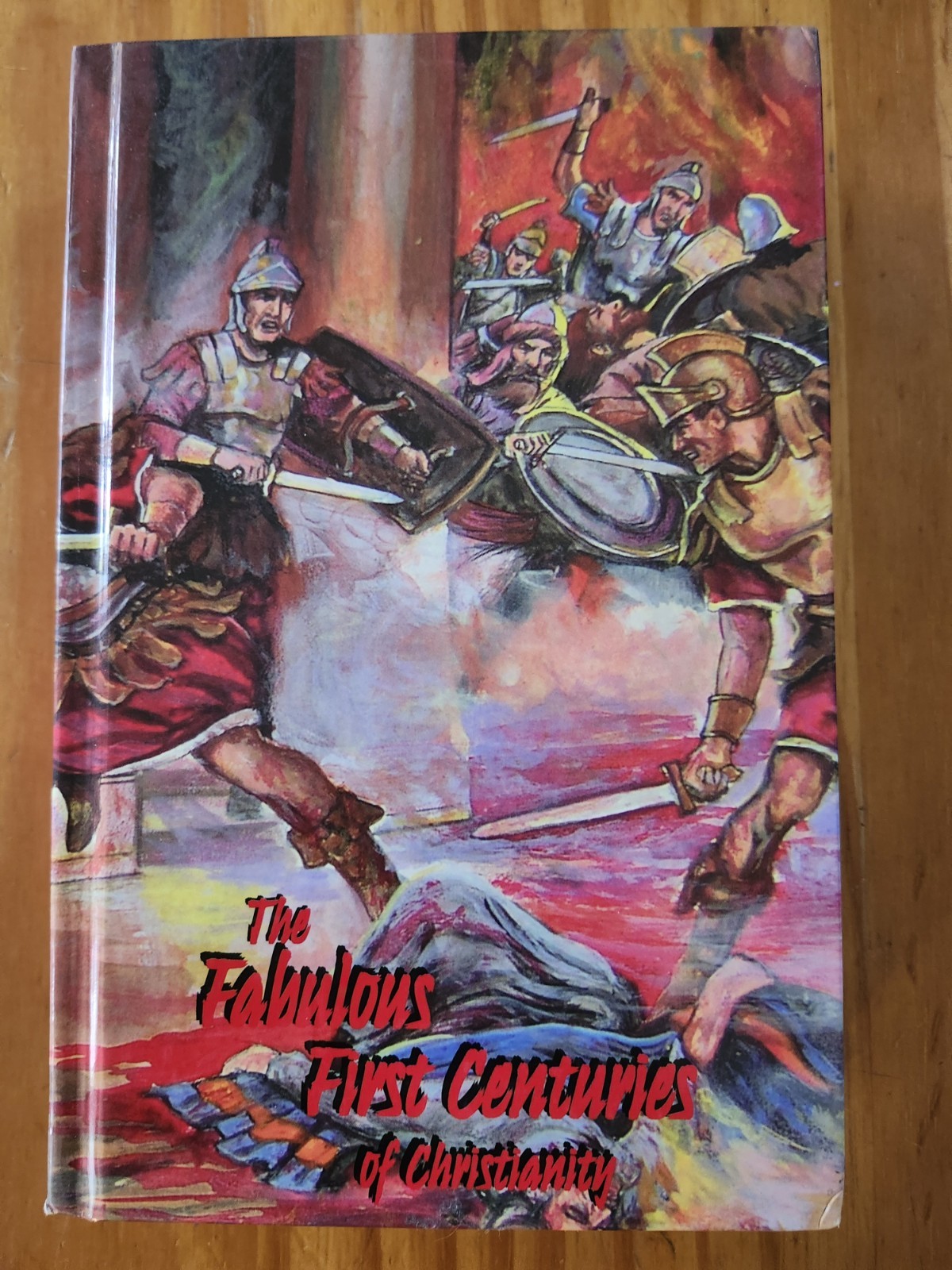 The Fabulous First Centuries of Christianity by Vance Ferrell