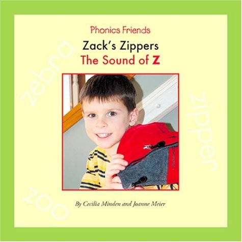 Zack’s Zippers: The Sound of Z (Phonics Friends)