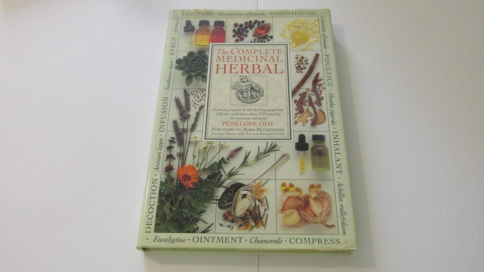 The Complete Medicinal Herbal: A Practical Guide to the Healing Properties o…