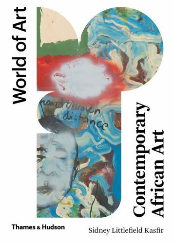 Contemporary African Art (World of Art) by Kasfir, Sidney Littlefield