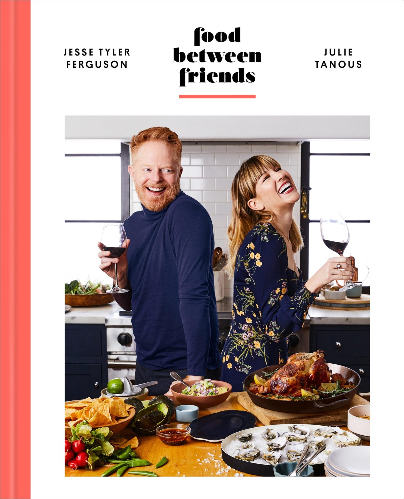 Food Between Friends: A Cookbook, Tyler Ferguson, Jesse,Tanous, Julie, Excellent