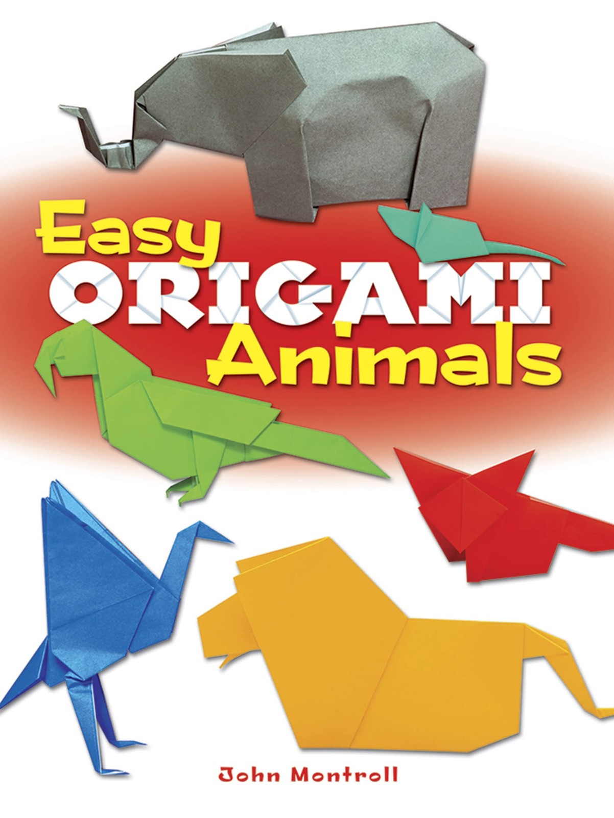 Easy Origami Animals (Dover Crafts: Origami & Papercrafts) – paperback Montr…