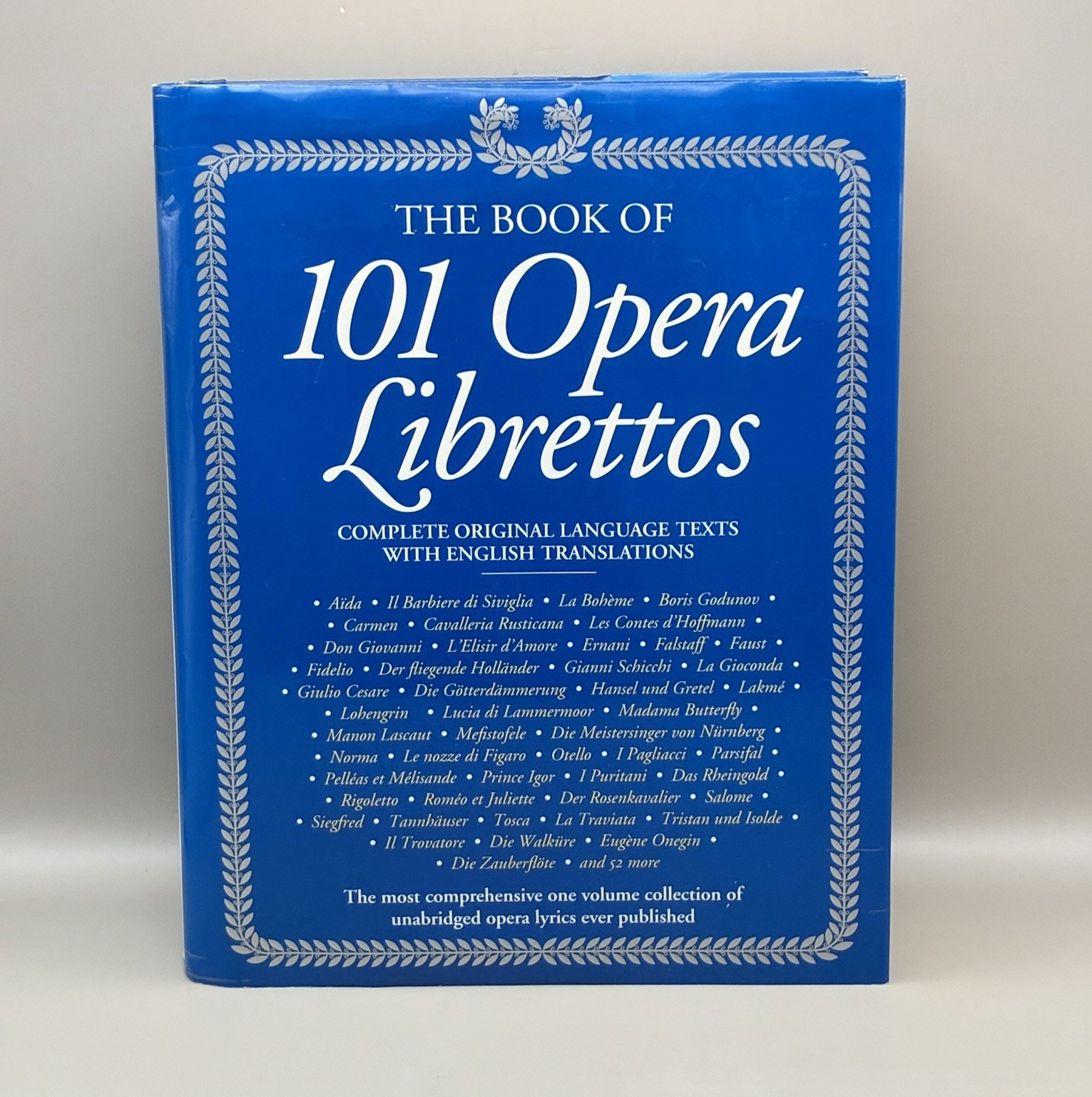 Book Of 101 Opera Librettos Complete Original Texts w/ English Translations