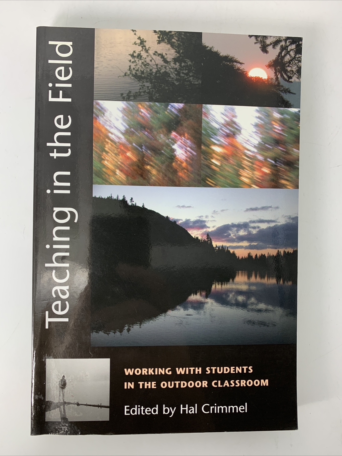 Teaching In The Field, Hal Crimmel Paperback 312 Pages VG